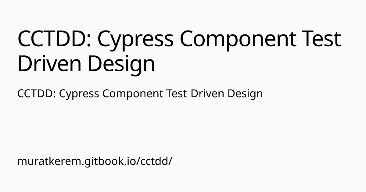 CCTDD: Cypress Component Test Driven Design | CCTDD: Cypress Component Test Driven Design